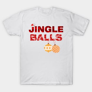 Funny Jingle Balls Shirt T-Shirt